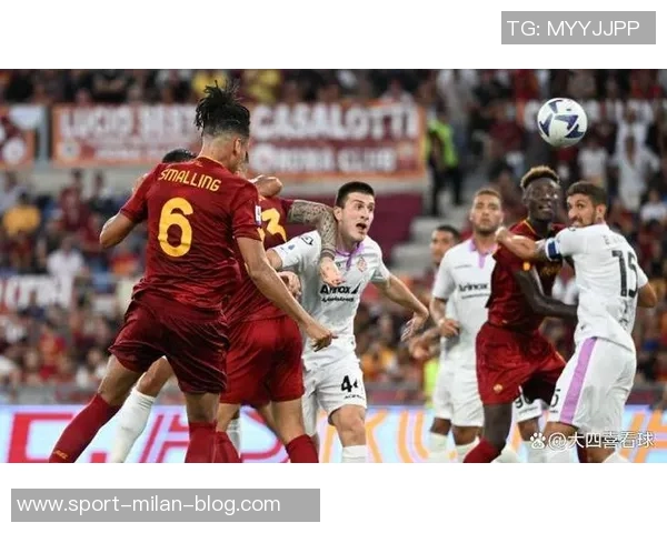 罗马2025年客场胜利与零封双双领跑五大联赛成就辉煌