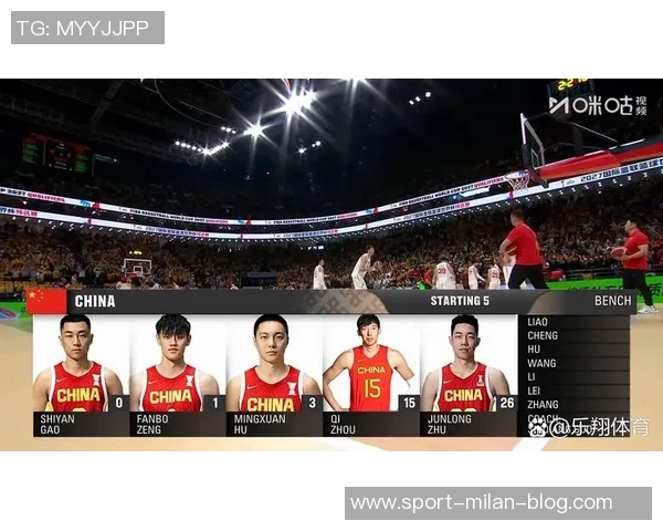 中国男篮新阵容揭晓高诗岩胡明轩领衔首发五虎冲击国际赛场